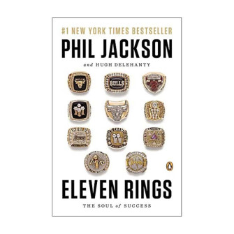 Phil Jackson: Eleven Rings - The Soul of Success Book